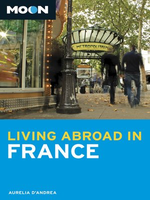 cover image of Moon Living Abroad in France